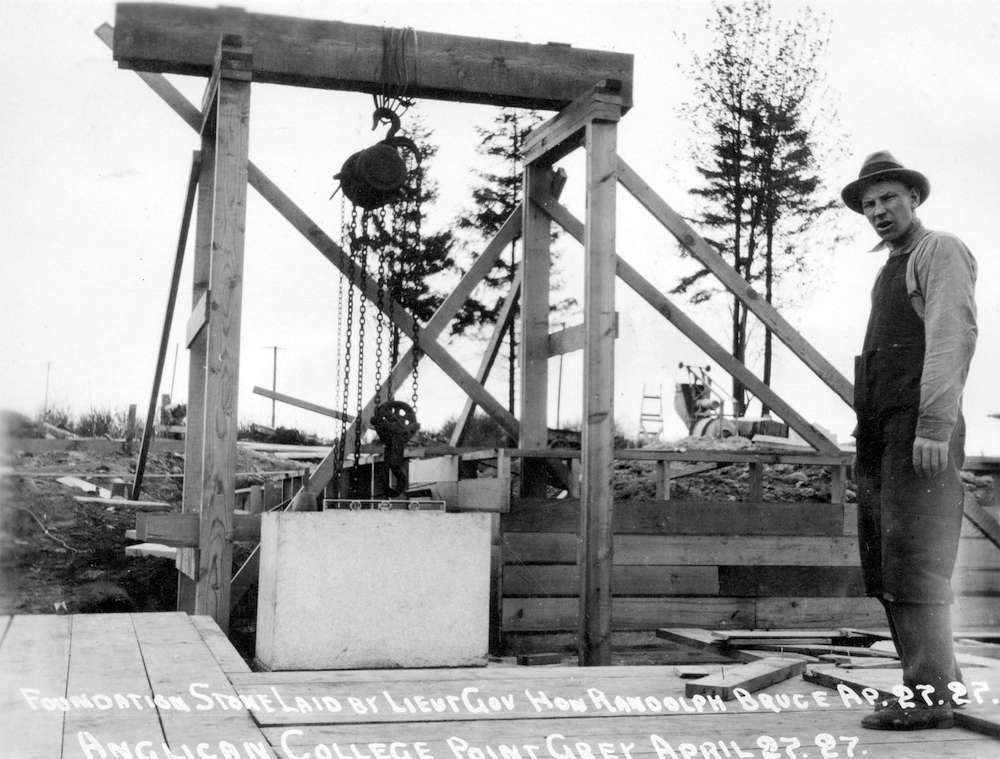 1927-Foundation Stone Laid by Lieutenant Governor Honorable Randolph Bruce April 27, 1927 - Anglican College Point Grey, B.C.